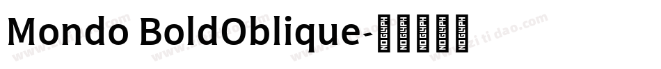 Mondo BoldOblique字体转换